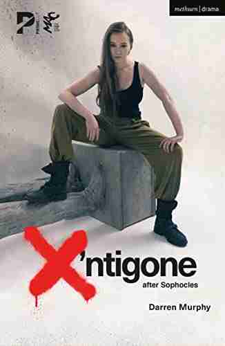 X ntigone: after Sophocles (Modern Plays)