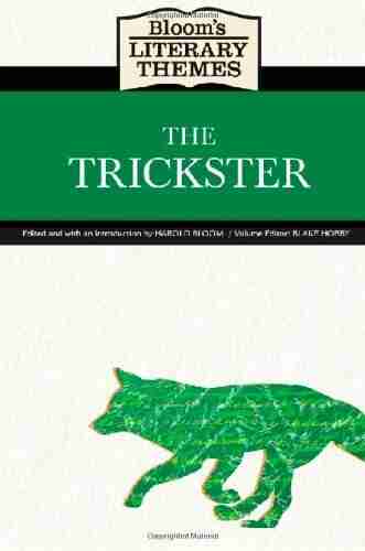 The Trickster (Bloom S Literary Themes)