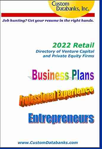 2022 Retail Directory Of Venture Capital And Private Equity Firms: Job Hunting? Get Your Resume In The Right Hands