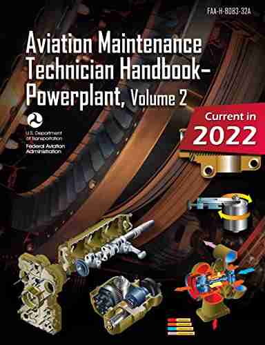 Aviation Maintenance Technician Handbook Powerplant Volume 2: FAA H 8083 32A (Color Print): (AMT Aircraft Mechanic Textbook Study Guide)