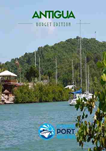 Antigua: eCruise Port Guide (Budget Edition 4)