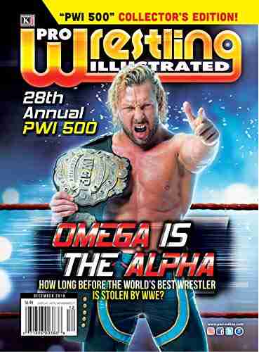 Pro Wrestling Illustrated Magazine December 2018: 28th Annual PWI 500 Collector s Edition Kenny Omega AJ Styles Kaz Okada Seth Rollins Roman many more Superstars +PWI Official Ratings