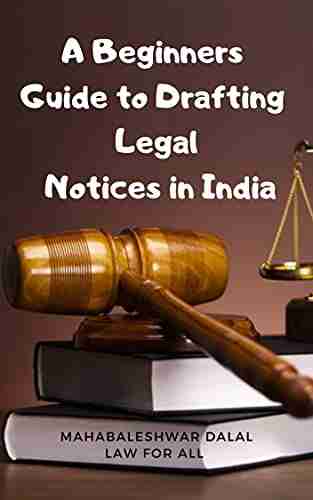 A Beginners Guide To Drafting Legal Notices In India