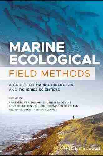 Marine Ecological Field Methods: A Guide for Marine Biologists and Fisheries Scientists