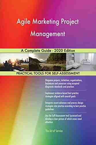 Agile Marketing Project Management A Complete Guide 2020 Edition