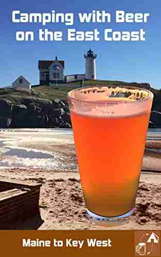 Camping with Beer On the East Coast