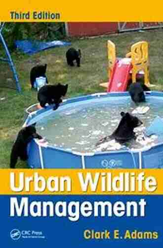 Urban Wildlife Management Clark E Adams