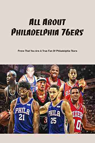 All About Philadelphia 76ers: Prove That You Are A True Fan Of Philadelphia 76ers: Philadelphia 76ers Quizzes