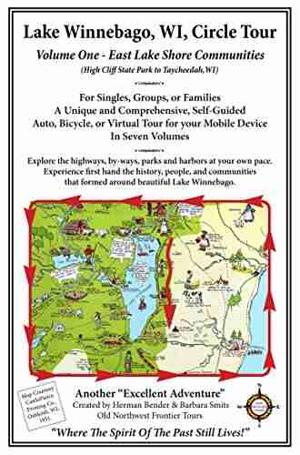 Lake Winnebago WI Circle Tour Volume One: East Lakeshore Communities