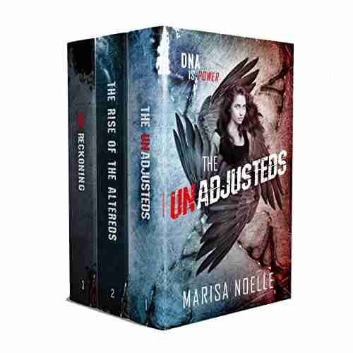 The Unadjusteds Trilogy: Boxset Marisa Noelle