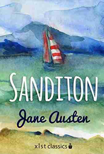 Sanditon: Austen s Last Novel (Xist Classics)