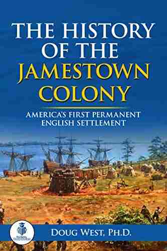 The History Of The Jamestown Colony: America S First Permanent English Settlement (30 Minute Series)