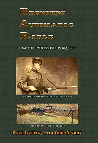 Browning Automatic Rifle Paul Ruffin