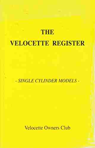 The Velocette Machine Register: A Register Of All Velocette Single Cylinder Motorcycle Information Held By The Club