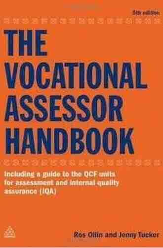 The Vocational Assessor Handbook: Including a Guide to the QCF Units for Assessment and Internal Quality Assurance (IQA)