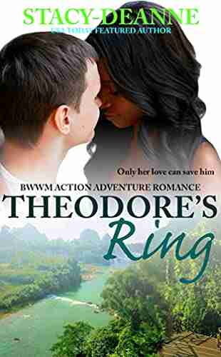 Theodore s Ring: BWWM Action Adventure Romance