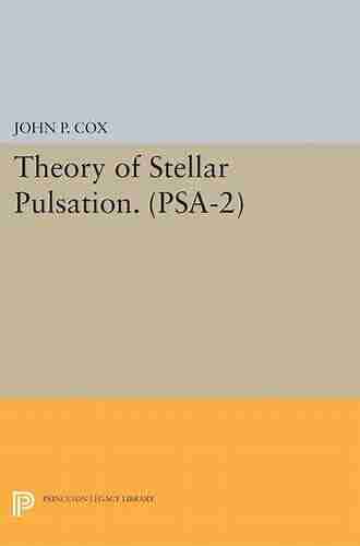 Theory Of Stellar Pulsation (PSA 2) Volume 2 (Princeton In Astrophysics)