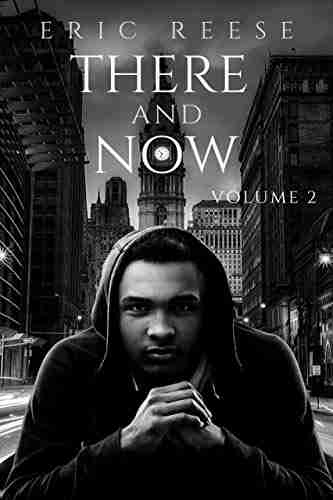 There and Now: Volume Two