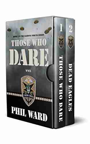 Raiding Forces Boxed Set (Books 1 2): Those Who Dare Dead Eagles