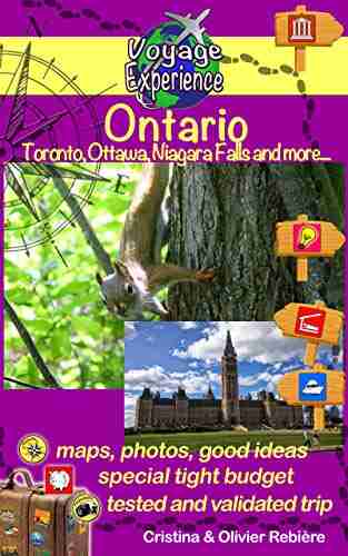 Ontario: Toronto Ottawa Niagara Falls and more (Voyage Experience 12)