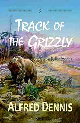 Track Of The Grizzly: Crow Killer 3