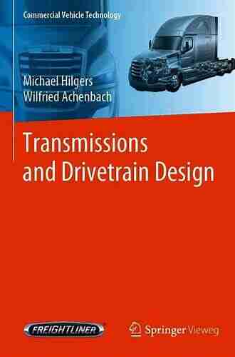 Transmissions and Drivetrain Design (Commercial Vehicle Technology)