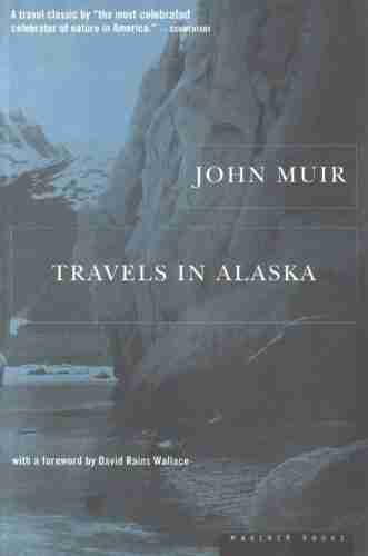 Travels In Alaska (Modern Library Classics)