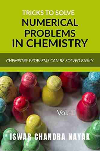 Tricks to solve numerical Problems in Chemistry: Volume II (Tricks for Success 2)