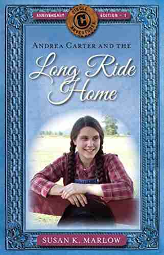 Andrea Carter And The Long Ride Home (Circle C Adventures 1)