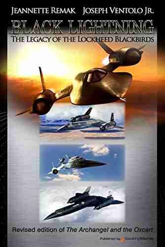 Black Lightning: The Legacy Of The Lockheed Blackbirds