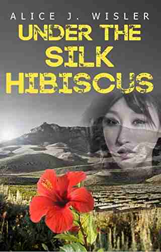 Under the Silk Hibiscus Alice J Wisler