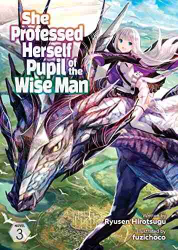 She Professed Herself Pupil of the Wise Man (Light Novel) Vol 3