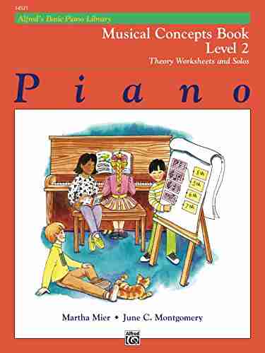 Alfred s Basic Piano Library Musical Concepts 2: Learn How to Play Piano with This Esteemed Method