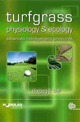 Turfgrass Physiology and Ecology: Advanced Management Principles (Modular Texts)