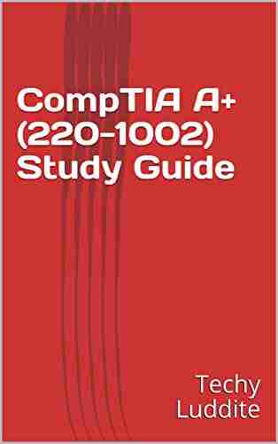 CompTIA A+ (220 1002) Study Guide (CompTIA A+ (1001 1002) Study Guides 2)