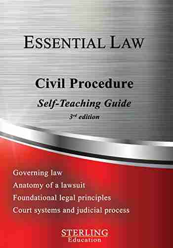 Civil Procedure: Essential Law Self Teaching Guide (Essential Law Self Teaching Guides)