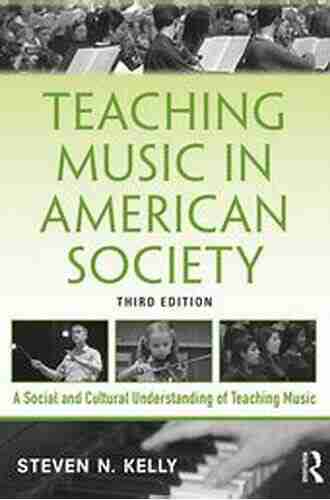 Teaching Music in American Society: A Social and Cultural Understanding of Teaching Music