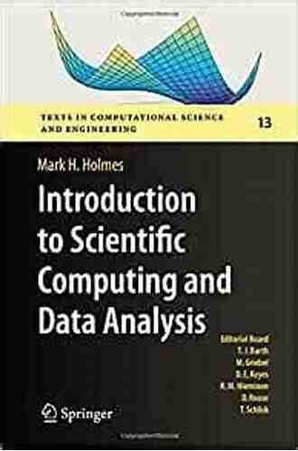 Introduction To Scientific Computing And Data Analysis (Texts In Computational Science And Engineering 13)