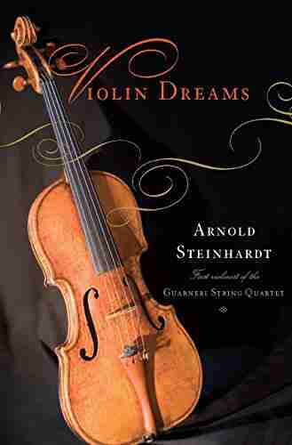 Violin Dreams Arnold Steinhardt