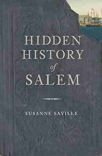 Hidden History of Salem Susanne Saville