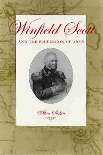 Winfield Scott And The Profession Of Arms