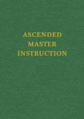 VOL 4 Ascended Master Instruction (Saint Germain Series)