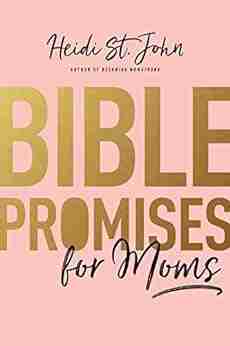 Bible Promises For Moms Heidi St John