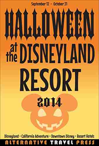 Halloween at the Disneyland Resort: 2014 (Ultimate Unauthorized Quick Guide 3)