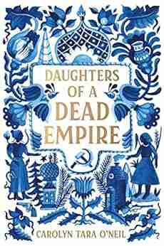 Daughters Of A Dead Empire