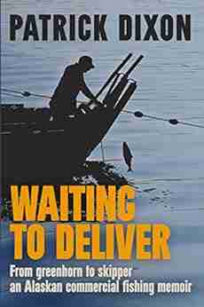 Waiting To Deliver: An Alaskan Commercial Fishing Memoir