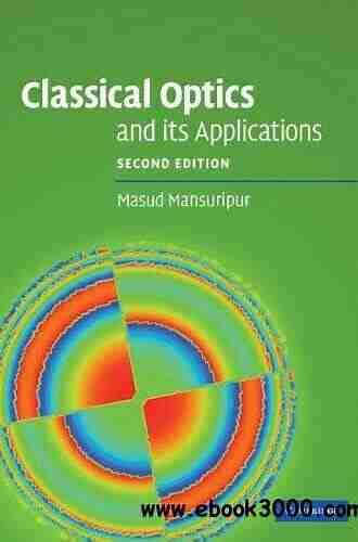 Classical Optics and its Applications