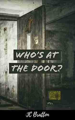 Who s at the Door? JC Bratton