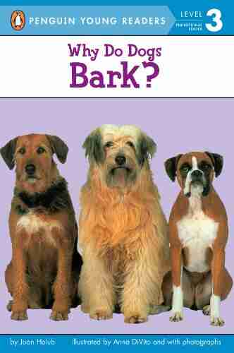 Why Do Dogs Bark? (Penguin Young Readers Level 3)