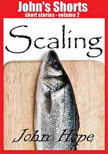 Scaling (John S Shorts 2) John Hope